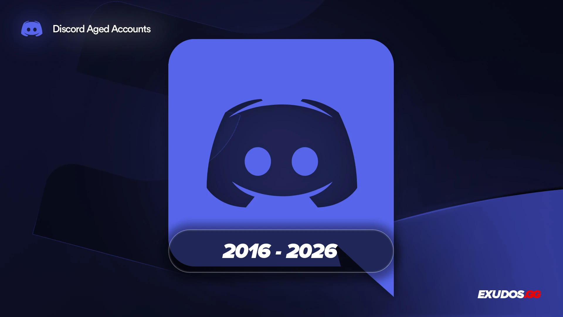 Discord Aged [ 2025 - 2016 ]
